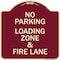 Signmission Designer Series-No Parking Loading Zone & Fire Lane Burgungy Alum, 18" x 18", BU-1818-9960 A-DES-BU-1818-9960 - alternate 1